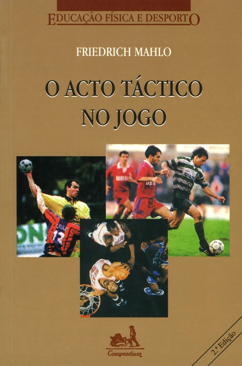 O Acto Táctico no Jogo - Friedrich Mahlo